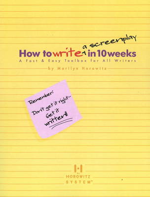 How to Write a Screenplay in 10 Weeks