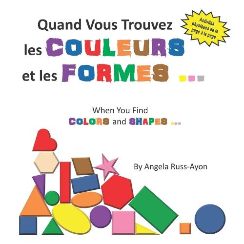 Quand Vous Trouvez les Couleurs et les Formes