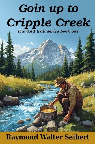Goin' Up To Cripple Creek
