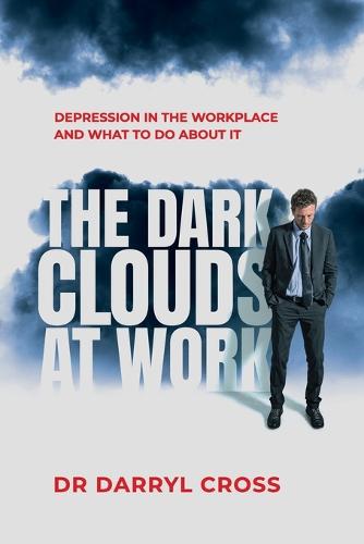 The Dark Clouds at Work
