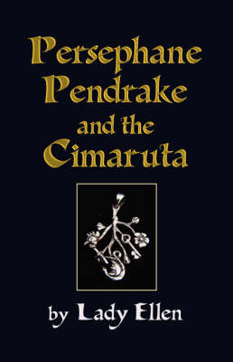 Persephane Pendrake and the Cimaruta