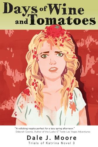 Days of Wine and Tomatoes