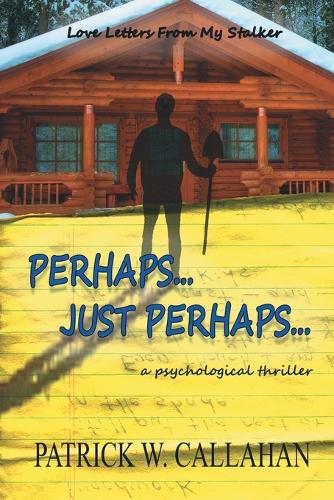 Perhaps, Just Perhaps