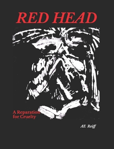 Red Head A Reparation for Cruelty