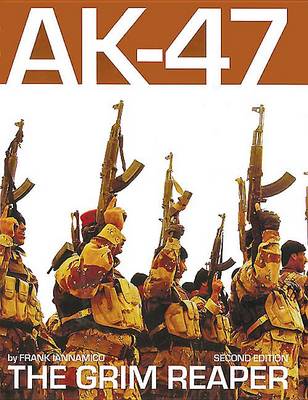 Ak-47: the Grim Reaper