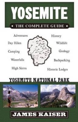 Yosemite: The Complete Guide