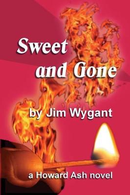 Sweet and Gone