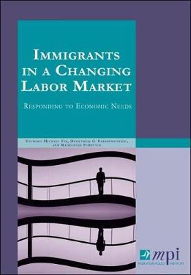 Immigrants in a Changing Labor Market