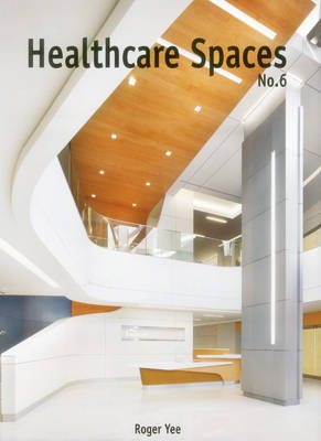 Healthcare Spaces: 6