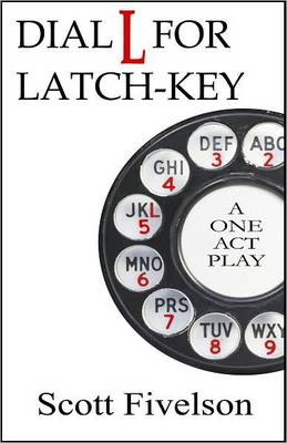 Dial L for Latch-Key