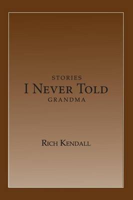 Stories I Never Told Grandma