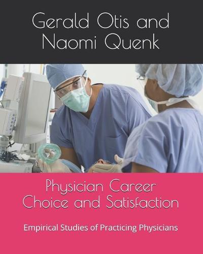 Physician Career Choice and Satisfaction