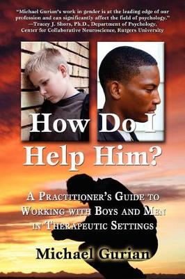 How Do I Help Him?