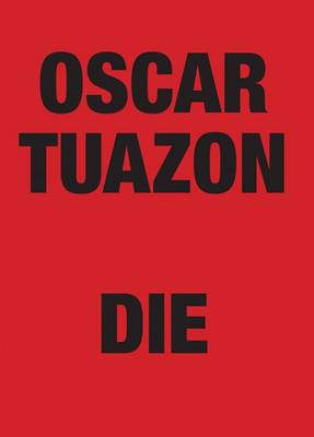 Oscar Tuazon - Die