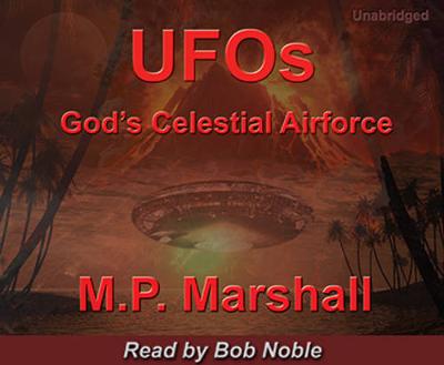 UFOs: God's Celestial Airforce