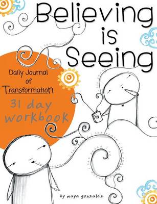 Believing is Seeing