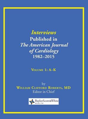 Interviews Published in The American Journal of Cardiology 1982-2015