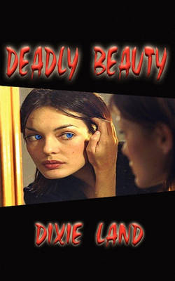 Deadly Beauty