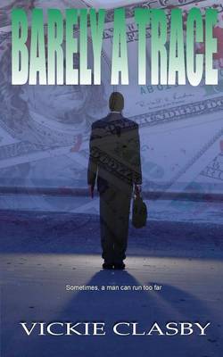 Barely a Trace