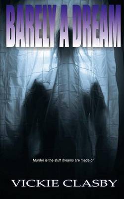 Barely a Dream