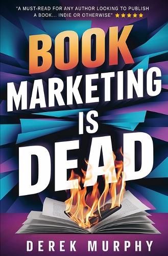 Book Marketing is Dead