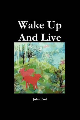 Wake Up And Live