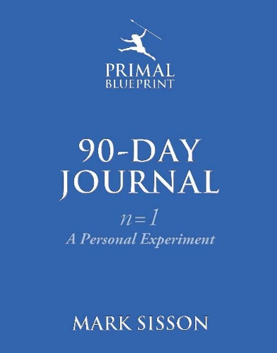 The Primal Blueprint 90-Day Journal