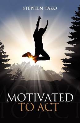 Motivated to Act