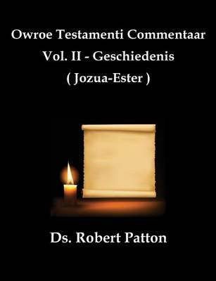 Owroe Testamenti Commentaar, Vol. II - Geschiedenis (Joza-Ester)