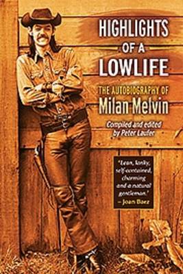 Highlights of a Lowlife
