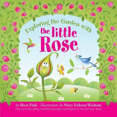 Exploring the Garden with the Little Rose