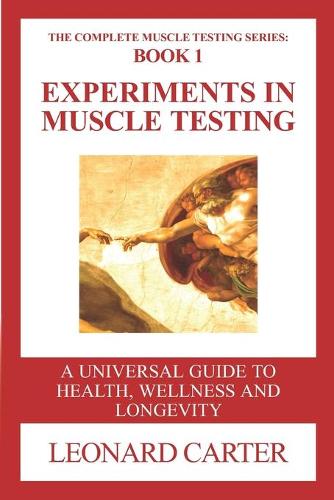 Experiments in Muscle Testing