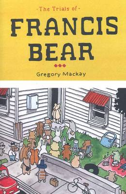 The Trials of Francis Bear