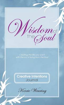Wisdom of the Soul Creative Intentions Journal