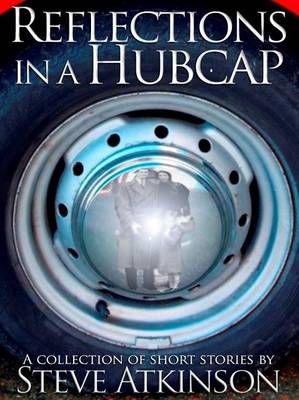 Reflections in a Hubcap