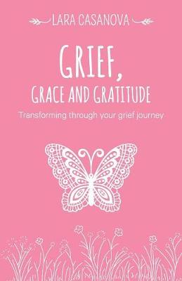 Grief, Grace and Gratitude