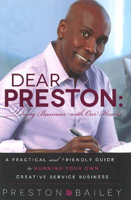 Dear Preston: Doing Business with Our Hearts