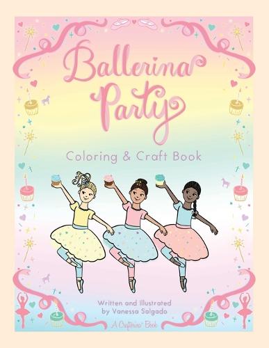 Ballerina Party Coloring & Craft Book
