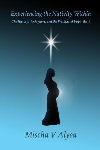 Experiencing the Nativity Within