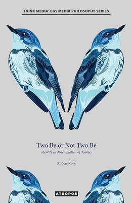 Two Be or Not Two Be