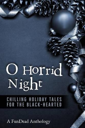 O Horrid Night