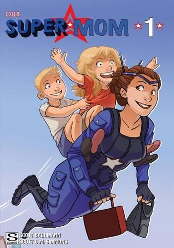 Our Super Mom