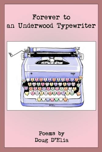 Forever to an Underwood Typewriter