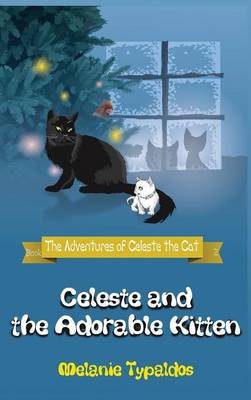 Celeste and the Adorable Kitten