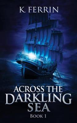 Across the Darkling Sea