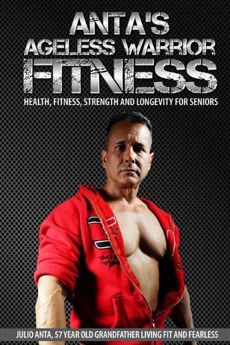 Anta's Ageless Warrior Fitness