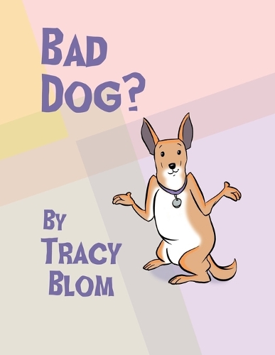 Bad Dog?