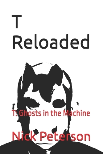 T Reloaded