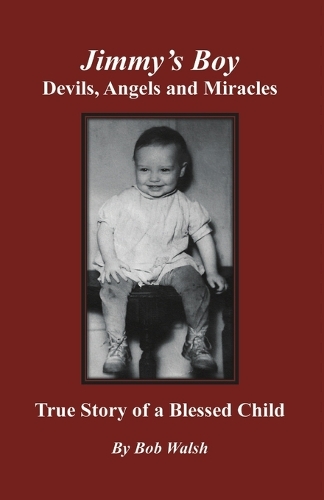 Jimmy's Boy - Devils, Angels and Miracles