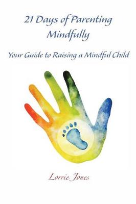 21 Days of Parenting Mindfully
